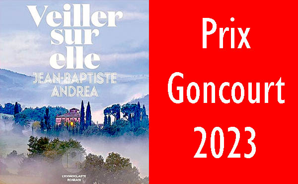 Veiller Sur Elle - Prix Goncourt 2023 - Littérature